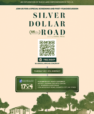 A film screening followed by a panel discussion about “Silver Dollar Road” is scheduled for 6 p.m., Oct. 5 at ECSU