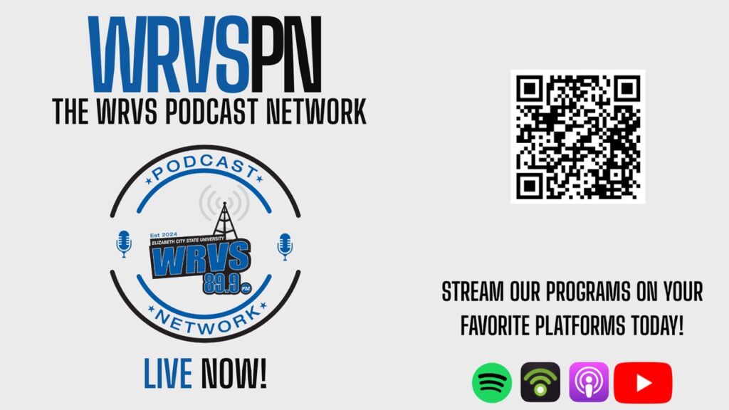Graphic promoting WRVS Podcast Network (WRVSPN) featuring the WRVS 89.9 FM logo with microphones and a radio tower. Text reads “The WRVS Podcast Network” and “Live Now!” A QR code is displayed alongside streaming platform icons encouraging users to stream programs.